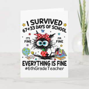Black Cat I Survived 67+33 Days Of School 6th Grad Card