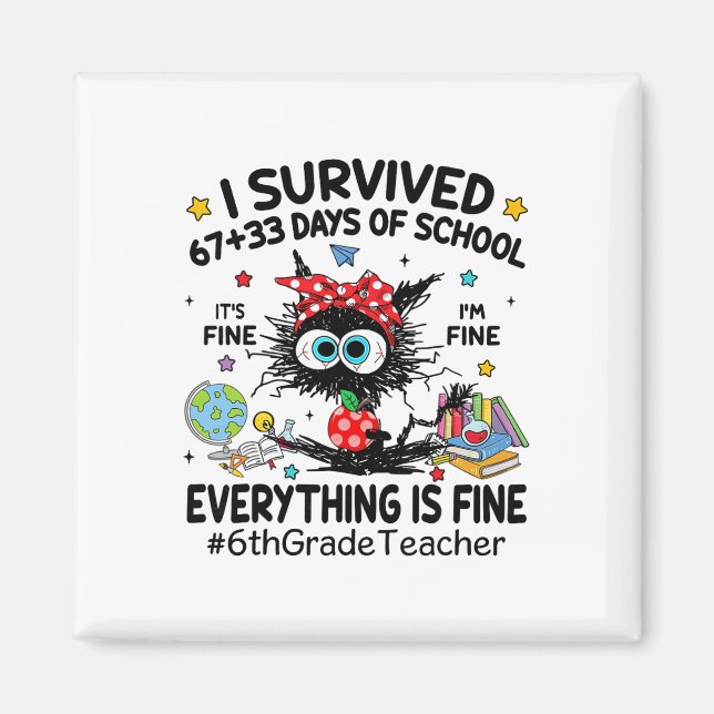 Black Cat I Survived 67+33 Days Of School 6th Grad Magnet (Front)