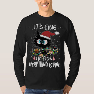 Black Cat It's Fine I'm Fine Everything Is Fine Ch T-Shirt