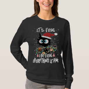 Black Cat It's Fine I'm Fine Everything Is Fine Ch T-Shirt