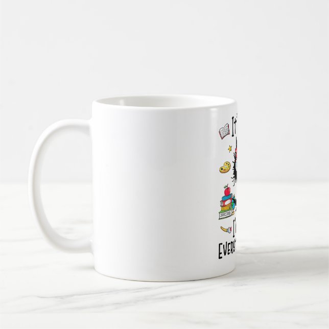 Black Cat It's Fine I'm Fine Everything Is Fine Te Coffee Mug (Left)