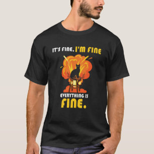 Black Cat It's fine I'm fine everythings is fine 2 T-Shirt