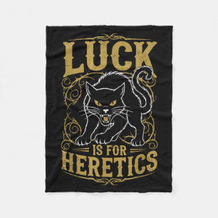 Black cat luck is for heretics witch fleece blanket
