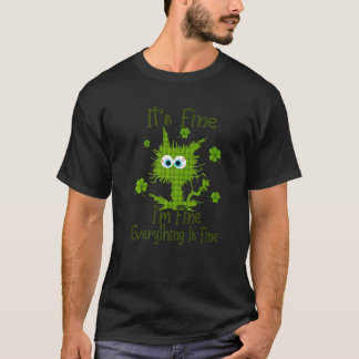 Black Cat Patricks Day It's Fine I'm Fine Everythi T-Shirt