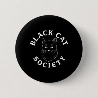 Black Cat Society Cute Kitten Lover Feline Pet 6 Cm Round Badge