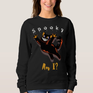 Black Cat Spooky Am I Halloween Sweatshirt