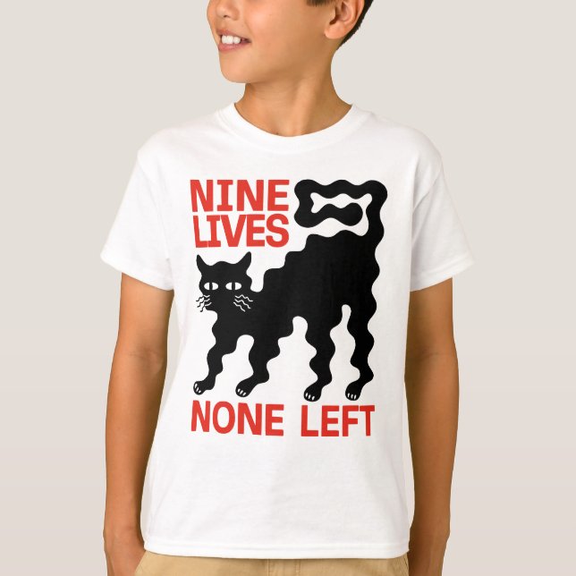 Black Cat Wavy Scared None Left Lives Humor T-Shirt (Front)