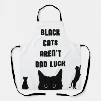 Black Cats Aren't Bad Luck Apron