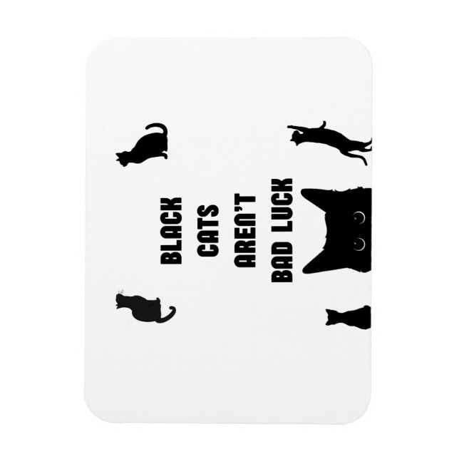 Black Cats Aren't Bad Luck Magnet (Vertical)