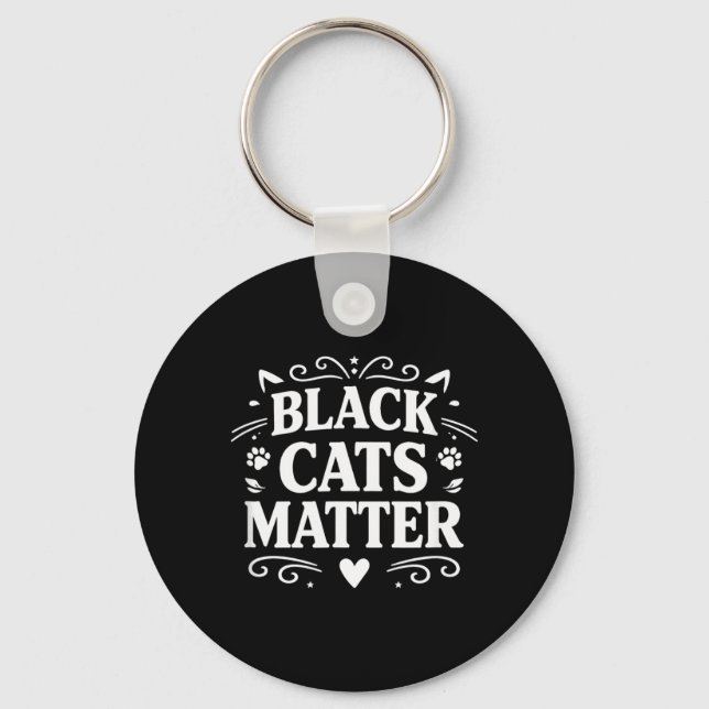 Black Cats Matter - Key Ring (Front)
