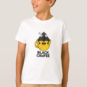 Black Cawfee Funny Crow Coffee Pun T-Shirt