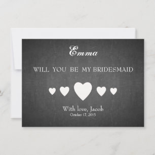 Black Chalkboard Will You Be My Bridesmaid Invitation
