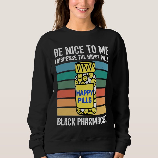 Black chemist pharmacist tech African American pha Sweatshirt (Front)