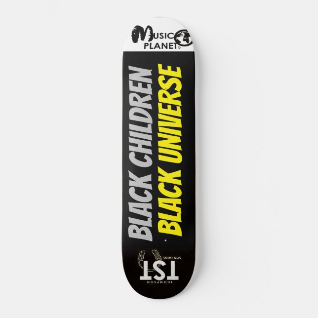 BLACK CHILDREN BLACK UNIVERSE Skateboard (Front)
