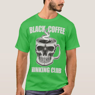 Black Coffee Drinking Club Barista Love T-Shirt