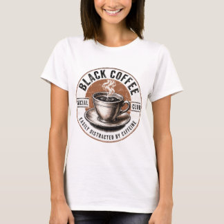 Black Coffee Social Club Funny Design T-Shirt