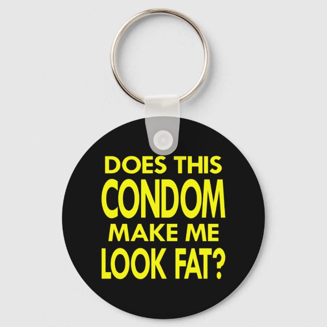 Black Condom Make Me Fat Key Ring (Front)