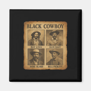 Black Cowboy Western Rodeo Melanin Black History T Magnet
