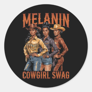 Black Cowgirl Vibes Melanin Black History Texas We Classic Round Sticker