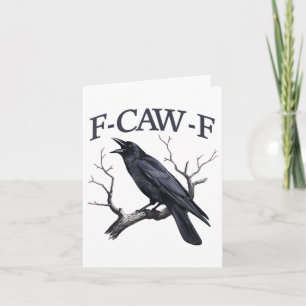 Black Crow, F-caw-f Funny Black Bird Card