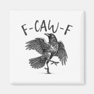 Black Crow, F-caw-f Funny Black Bird Magnet