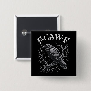 Black Crow F-Caw-F Funny Black Bird Moon Gothic 15 Cm Square Badge