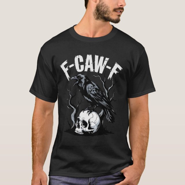 Black Crow F-caw-f Funny Black Bird Skull Adult Hu T-Shirt (Front)