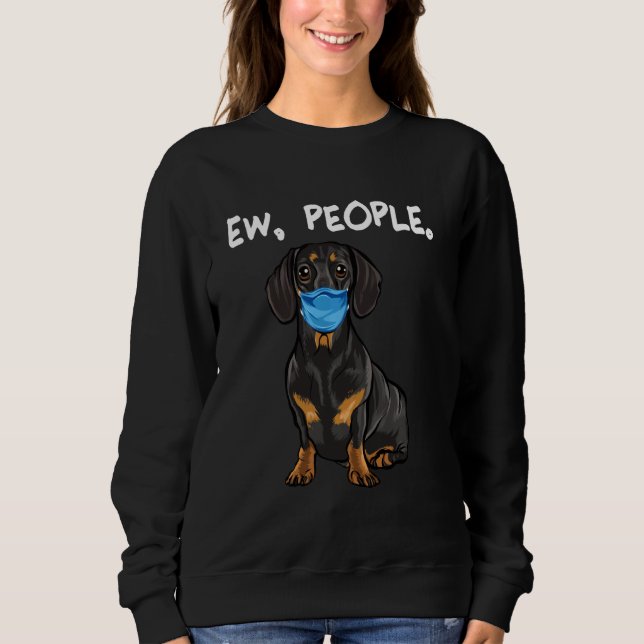 Black Dachshund Ew People Dog Wearing Face Mask Sweatshirt (Front)