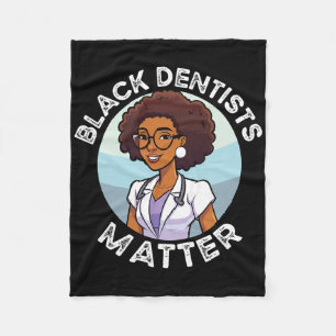 Black Dentist African American Dentistry Black His Fleece Blanket