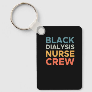 Black Dialysis Nurse Crew Nursing Premium Key Ring