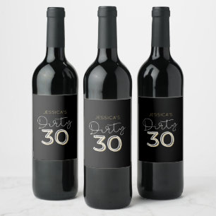 Black Dirty Thirty Custom Name Birthday Wine Label