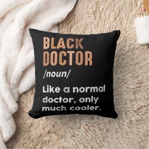 Black Doctor Definition Funny Doctors Women Men Cushion