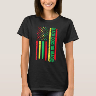 Black Doctor Magic Africa For Men Women Black Hist T-Shirt