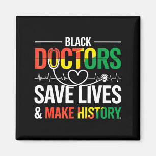 Black Doctors Save Lives Black History Month Docto Magnet