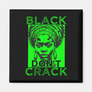 Black Don't Crack 7 Sticker Magnet