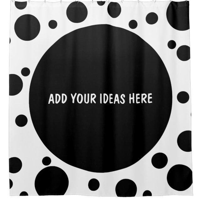 Black Dots seamless pattern + your backgr. & ideas Shower Curtain (Front)