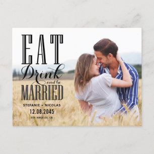 Black Eat Drink and Be Married Photo Save the Date Invitation Postcard
