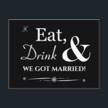Black Eat Drink We Got Married Retro Elopement Postcard<br><div class="desc">Invite friends and family to help you celebrate your recent marriage with this funky retro white on black Eat,  Drink & Be Married! elopement party invitation postcard.</div>