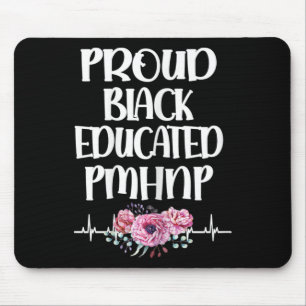 Black Educated Pmhnp Psychiatric Nurse Practitione Mouse Pad