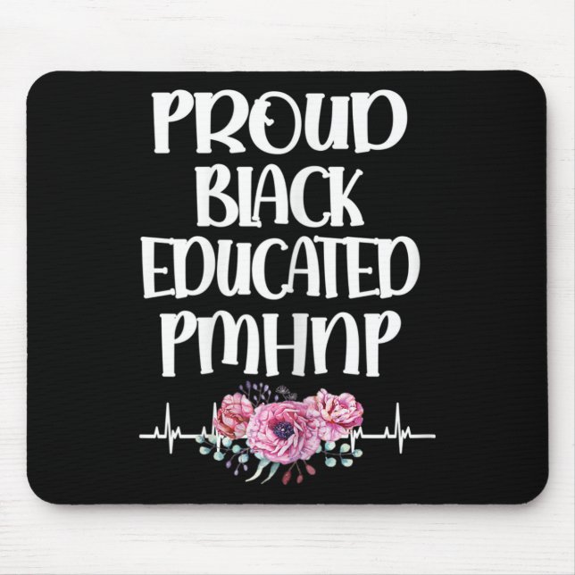 Black Educated Pmhnp Psychiatric Nurse Practitione Mouse Pad (Front)