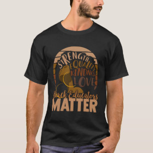 Black Educators Matter T-Shirt