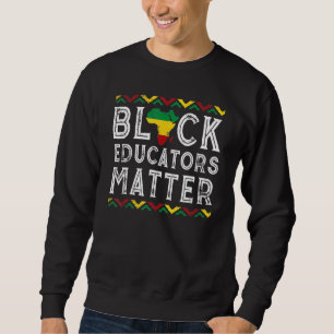 Black Educators Pretty Black And Educated Black Hi Sweatshirt