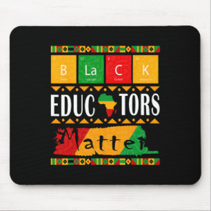 Black Educators Problem Black History Month Pride  Mouse Pad