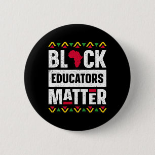 Black Educators Problem Teacher Black History Mont 6 Cm Round Badge