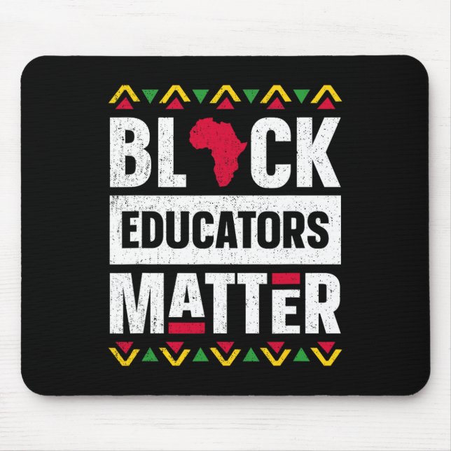 Black Educators Problem Teacher Black History Mont Mouse Pad (Front)