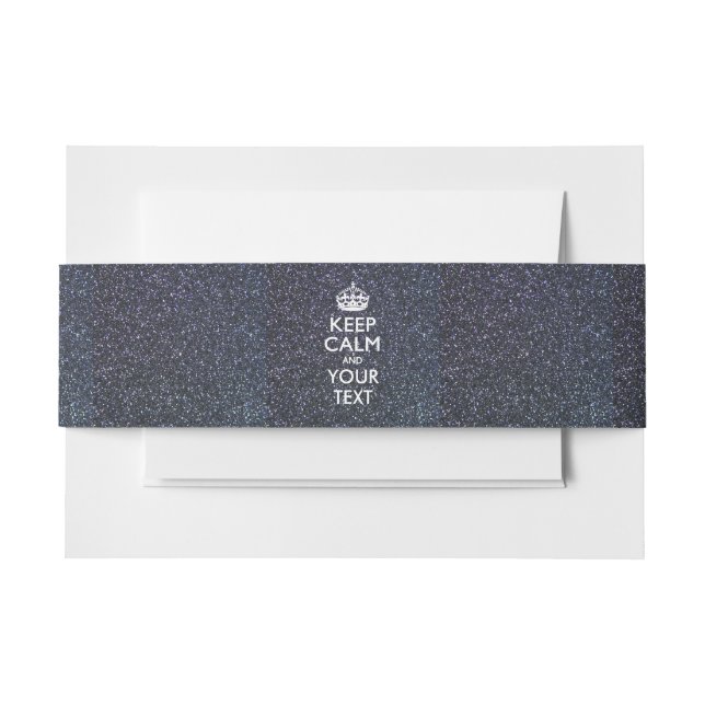 Black Elegance Keep Calm Your Text Invitation Belly Band (Front Example)