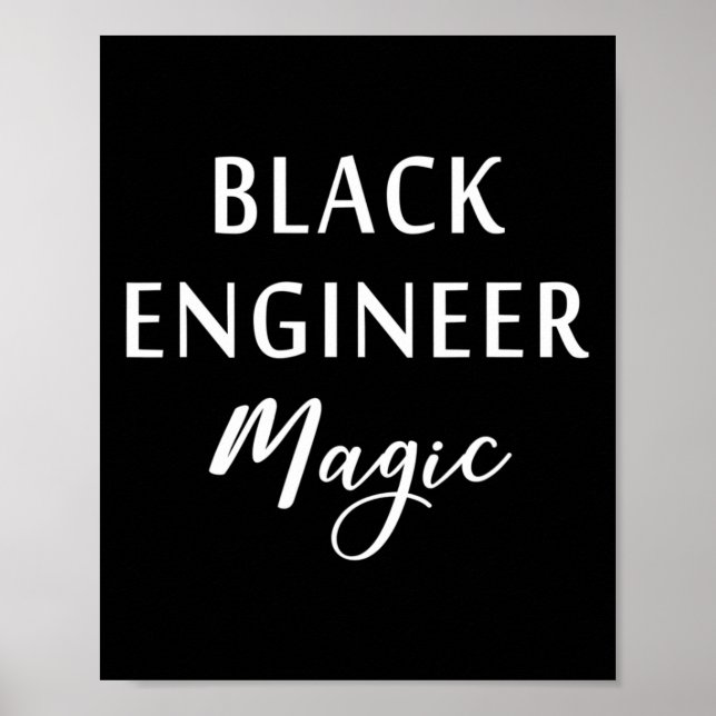 Black Engineer Magic Black History Month African A Poster (Front)