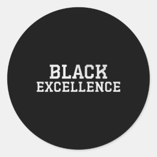 Black Excellence Bold Statement Premium Classic Round Sticker
