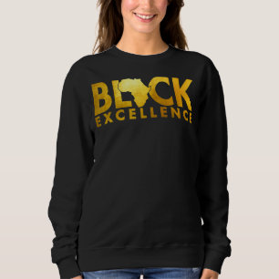 Black Excellence Melanin African Black History Bla Sweatshirt