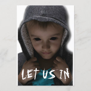 Black Eyed Kids BEK Let Us In Creepy Weird Invitation